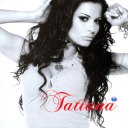 Татяна - Татяна - 2005
